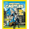 Crispin Boyer / Everything Castles: Capture These Facts, Photos, and Fun to Be King of the Castle! (Children's Coffee Table book)
