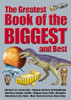 Brian Williams / The Greatest Book of the Biggest and Best (Children's Coffee Table book)