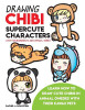 Rachel Goldstein / Drawing Chibi Supercute Characters Easy for Beginners & Kids (Manga / Anime): Learn How to Draw Cute Chibis in Animal Onesies with their Kawaii Pets (Children's Coffee Table book)