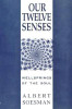 Albert Soesman / Our Twelve Senses (Large Paperback)
