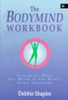 Debbie Shapiro / The Bodymind Workbook (Large Paperback)