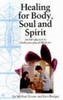 Michael Evans / Healing for Body, Soul and Spirit (Large Paperback)
