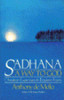 Anthony de Mello / Sadhana, a Way to God (Large Paperback)