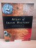 Seán Duffy - Atlas of Irish History - 2ND Edition -PB