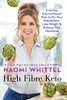Naomi Whittel / High Fibre Keto  (Hardback)