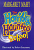 Margaret Mahy / The horribly haunted school (Hardback)