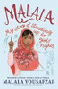 Malala Yousafzai / Malala: My Story of Standing Up for Girls' Rights
