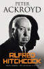 Peter Ackroyd / Alfred Hitchcock