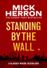 Mick Herron / Standing by the Wall