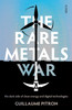 Guillaume Pitron / Rare Metals War