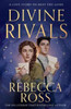 Rebecca Ross / Divine Rivals