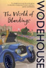P.G. Wodehouse / The World of Blandings