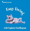 Aardman / Easy Living with Captain Cuddlepuss (Hardback)