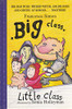 Francesca Simon / Big Class, Little Class (Hardback)