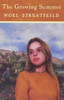 Noel Streatfeild / The Growing Summer