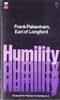 Frank Pakenham / Humility (Vintage Paperback)