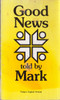 The Bible Societies / Good News told by Mark (Vintage Paperback)
