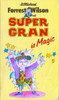 Forrest Wilson / Super Gran is Magic (Vintage Paperback)
