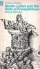 James Atkinson / Martin Luther and the Birth of Protestantism (Vintage Paperback)