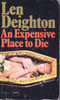 Len Deighton / An Expensive Place to Die (Vintage Paperback)