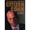 Nicholas von Hoffman / Citizen Cohn: Life and Times of Roy Cohn