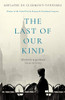 Adelaide de Clermont-Tonnerre / The Last Of Our Kind