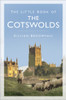 Gillian Broomhall / The Little Book of the Cotswolds