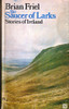 Brian Friel / The Saucer of Larks. (Vintage Paperback)