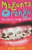 Echo Freer / Magenta Orange: The Trials of a Teenage Temptress