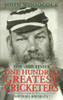 John Woodcock / The Times One Hundred Greatest Cricketers