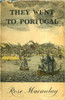 Rose Macaulay / They Went To Portugal