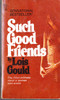 Lois Gould / Such Good Friends (Vintage Paperback)