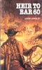 John Langley / Heir to Bar 60 (Vintage Paperback)