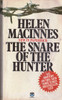 helen MacInnes / The Snare of the Hunter.. (Vintage Paperback)