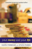Keith Tondeur / Your Money and Your Life (Large Paperback)