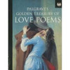 Francis Turner Palgrave / Golden Treasury of Love Poems
