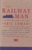 Eric Lomax / The Railway Man (Hardback)