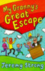 Jeremy Strong / My Granny's Great Escape (Hardback)