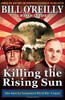 Bill O'Reilly / Killing The Rising Sun (Hardback)