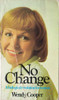 Wendy Cooper / No Change. (Vintage Paperback)