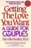 Harville Hendrix  / Getting the Love You Want: A Guide for Couples