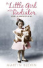 Martin Slevin / The Little Girl in the Radiator: Mum, Alzheimer's and Me