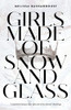 Melissa Bashardoust / Girls Made of Snow and Glass