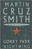 Martin Cruz Smith / Gorky Park (Arkady Renko, #1) / Nightwing