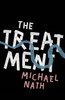 Michael Nath / The Treatment (Hardback)