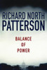 Richard North Patterson / Balance of Power (Hardback)