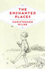Christopher Milne / The Enchanted Places