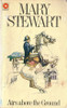 Mary Stewart / Airs above the Ground (Vintage Paperback)