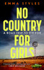 Emma Styles / No Country for Girls