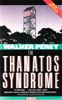 Walker Percy / The Thanatos Syndrome